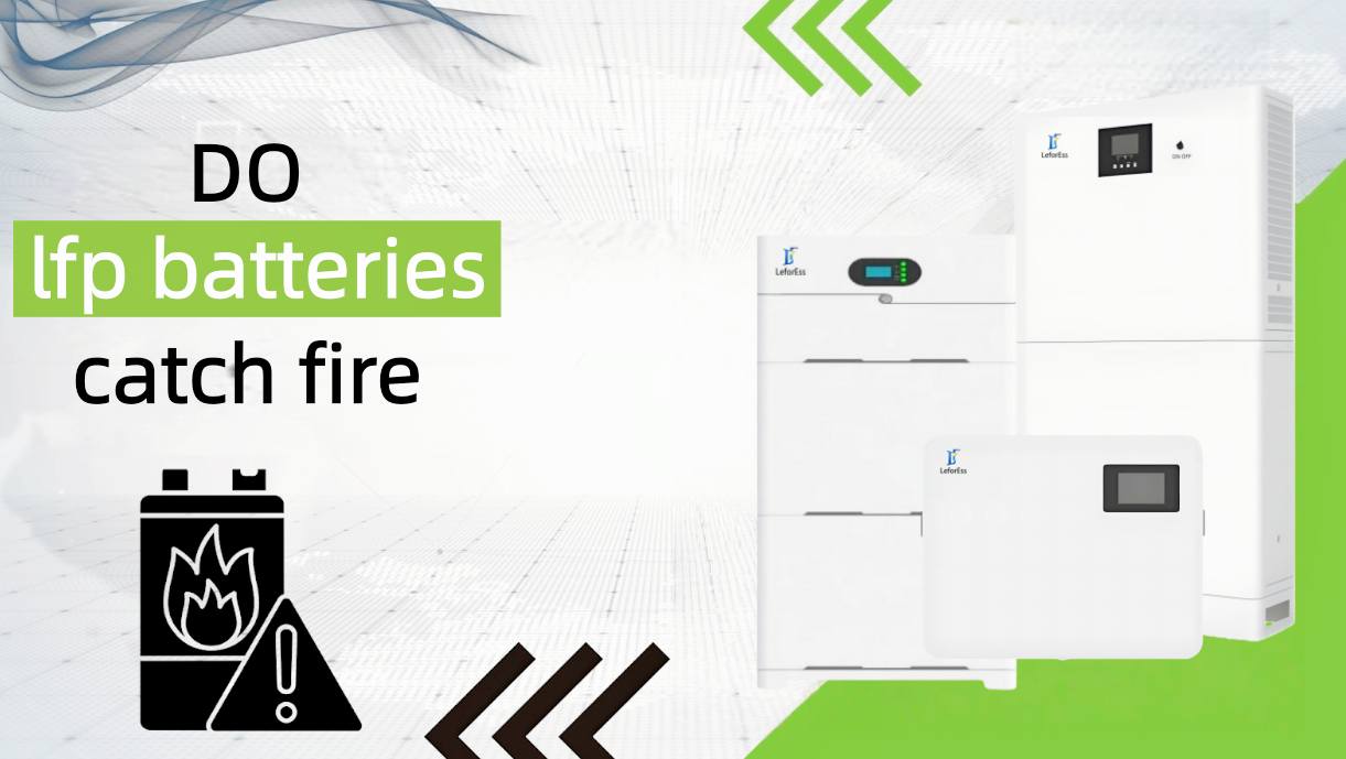 can lfp batteries catch fire?